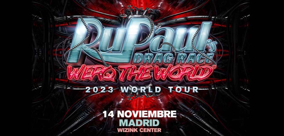 RuPaul's Drag Race Werq - The World Tour 2023