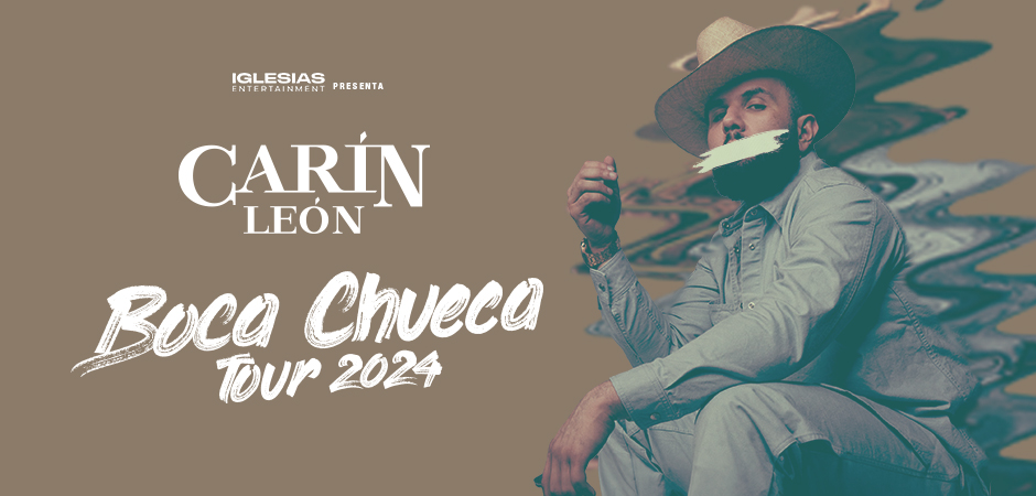 Carín León - Boca Chueca Tour 2024