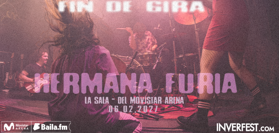Hermana Furia - Fin de gira - Inverfest 2027