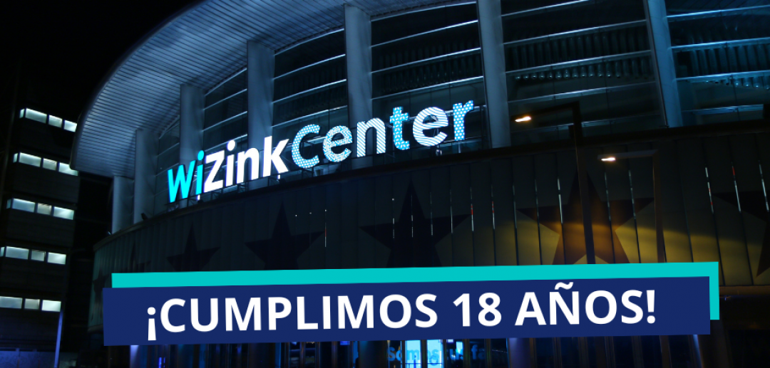 ¡El WiZink Center cumple 18 años desde su reinauguración!