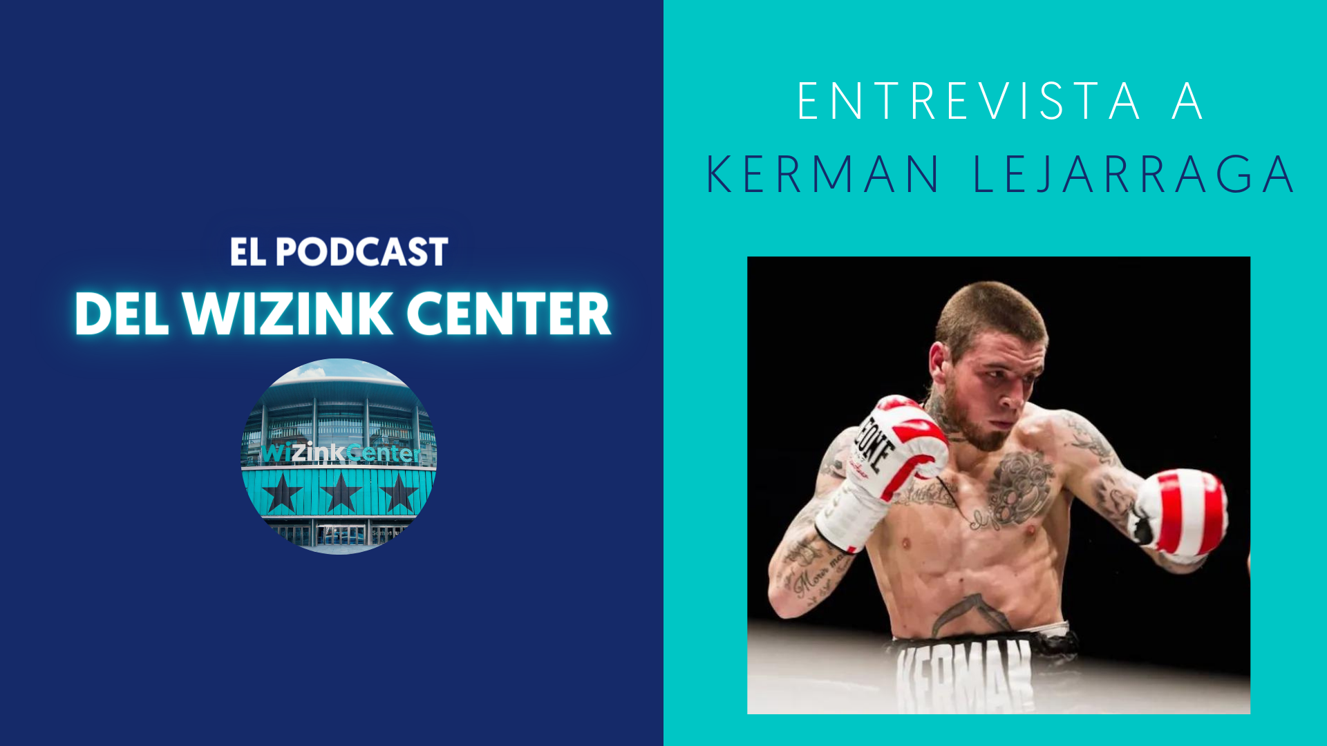 Kerman Lejarraga habla en El Podcast del WiZink Center