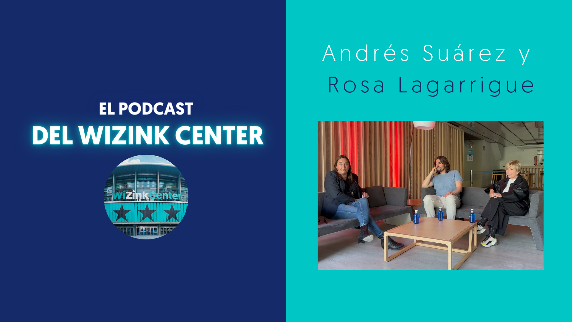 Andrés Suárez y Rosa Lagarrigue en El Podcast del WiZink Center
